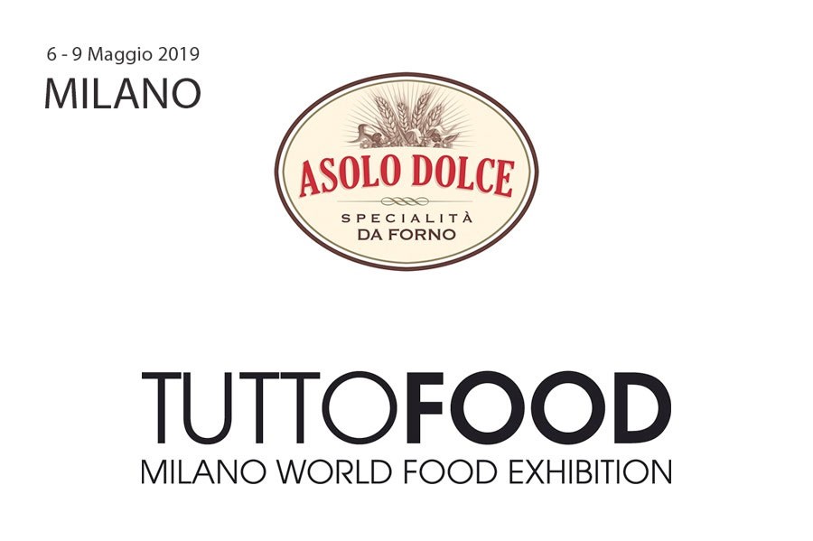 Asolo Dolce at TUTTOFOOD 2019 - from 6th to 9th May 2019, Milano, Italy